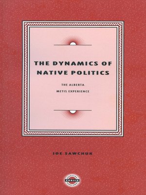 cover image of The Dynamics of Native Politics